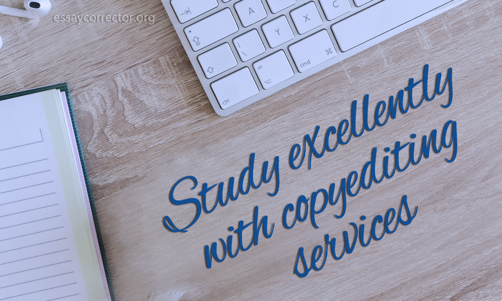 Study excellently with copyediting services